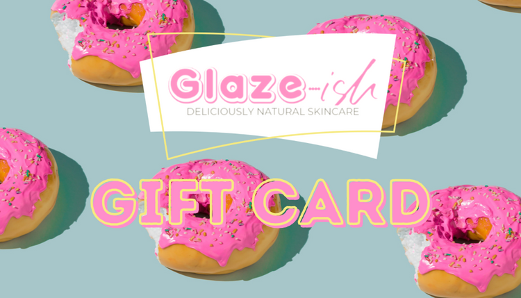 Glaze-ish E-Gift Card